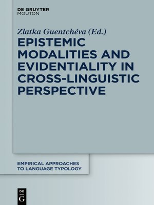 cover image of Epistemic Modalities and Evidentiality in Cross-Linguistic Perspective